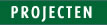 PROJECTEN